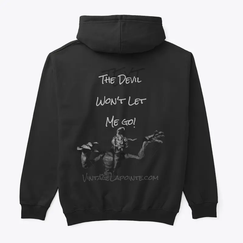 Merch Line "The Devil Won't Let Me Go!"